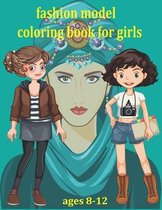 fashion model coloring book for girls ages 8-12