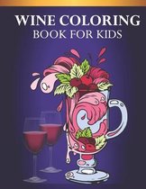 Wine Coloring Book For Kids