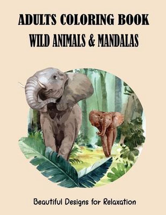 Adults Coloring Book Wild Animals And Mandalas Blue Sea Publishing House