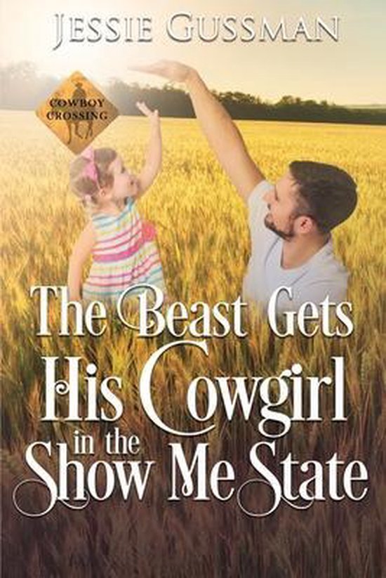 Cowboy Crossing Western Sweet Romance-The Beast Gets His Cow ... - cover