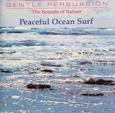 Peaceful Ocean Surf - The sounds of nature