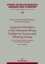 Linguistic Variation in the Ancrene Wisse, Katherine Group and Wooing Group
