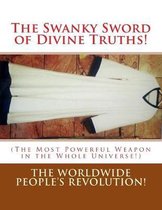 The Swanky Sword of Divine Truths!