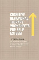 Cognitive Behavioral Therapy Worksheets for Self Esteem