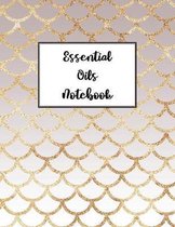 Essential Oils Notebook: A Journal to Keep Track of Inventory, Information and Recipes