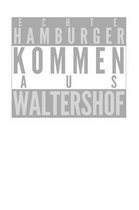 Echte Hamburger kommen aus Waltershof
