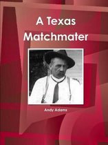 A Texas Matchmater