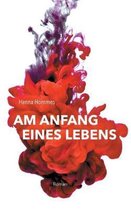 Am Anfang eines Lebens