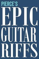 Pierce's Epic Guitar Riffs