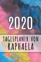 2020 Tagesplaner von Raphaela: Personalisierter Kalender für 2020 mit deinem Vornamen