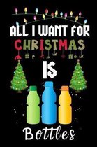 All I Want For Christmas Is Bottles