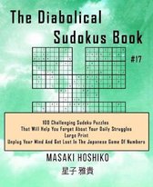 The Diabolical Sudokus Book #17