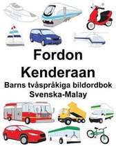 Svenska-Malay Fordon/Kenderaan Barns tv�spr�kiga bildordbok