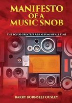 Manifesto of a Music Snob