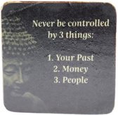Quote magneet 6x6 cm Never be controlled by 3 things