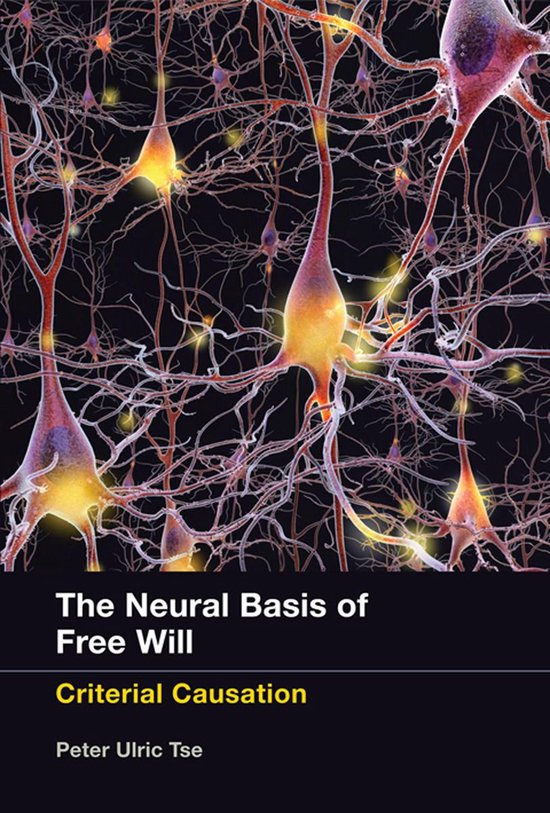 The Neural Basis of Free Will - cover
