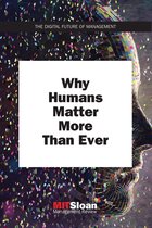 The Digital Future of Management - Why Humans Matter More Than Ever