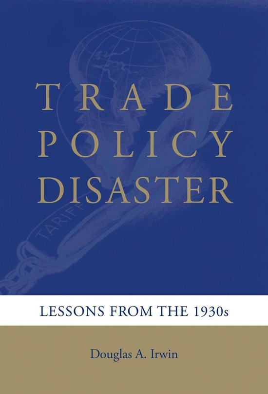 Ohlin Lectures - Trade Policy Disaster - cover