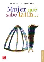 Mujer que sabe latín…
