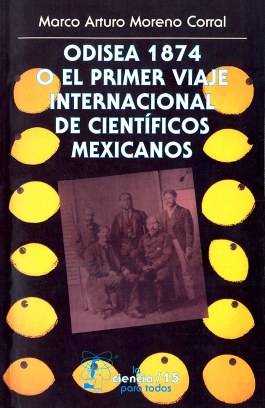 Odisea 1874 o el primer viaje internacional de científicos  ... - cover