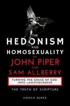 The Hedonism and Homosexuality of John Piper and Sam Allberry