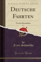 Deutsche Fahrten, Vol. 1