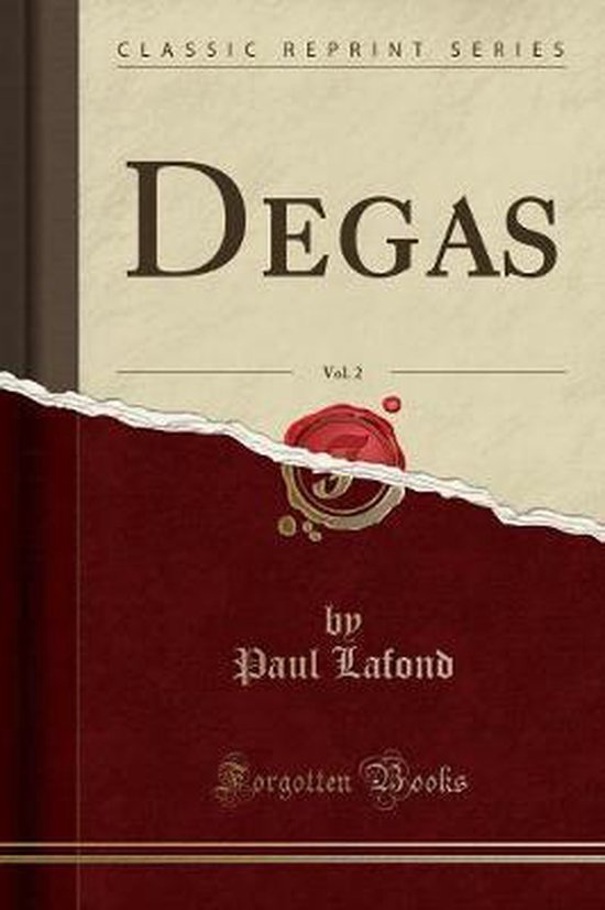 Degas, Vol. 2 (Classic Reprint)