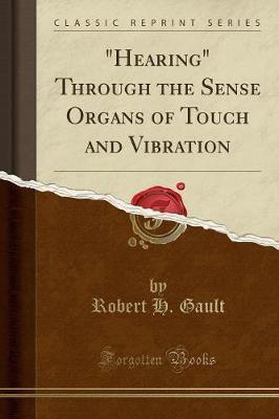 Hearing Through the Sense Organs of Touch and Vibration (Cla ... - cover