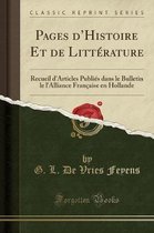 Pages d'Histoire Et de Litterature
