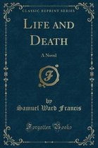 Life and Death