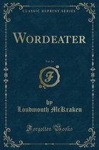 Wordeater, Vol. 24 (Classic Reprint)