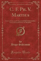 C. F. Ph. V. Martius, Vol. 1
