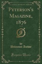 Peterson's Magazine, 1876, Vol. 69 (Classic Reprint)