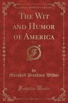 The Wit and Humor of America, Vol. 2 (Classic Reprint)