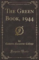 The Green Book, 1944 (Classic Reprint)