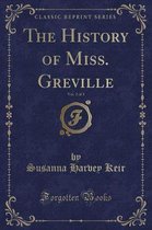 The History of Miss. Greville, Vol. 2 of 3 (Classic Reprint)