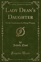 Lady Dean's Daughter