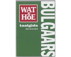 Wat En Hoe Taalgids Bulgaars