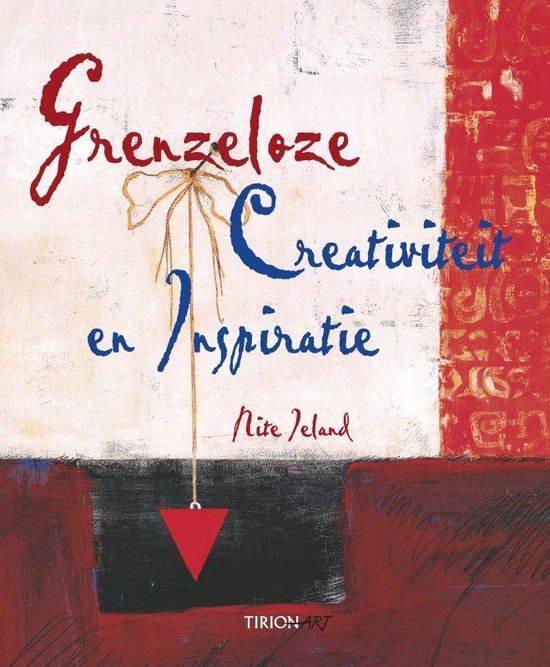 Cover van het boek 'Grenzeloze creativiteit & inspiratie' van N. Leland