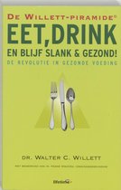 Eet, Drink En Blijf Slank & Gezond !