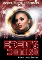 Eden Lost Series 2 - Eden's Demise