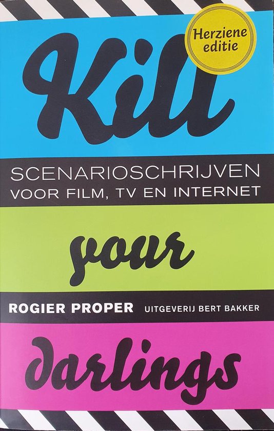 Cover van het boek 'Kill your darlings' van Rogier Proper