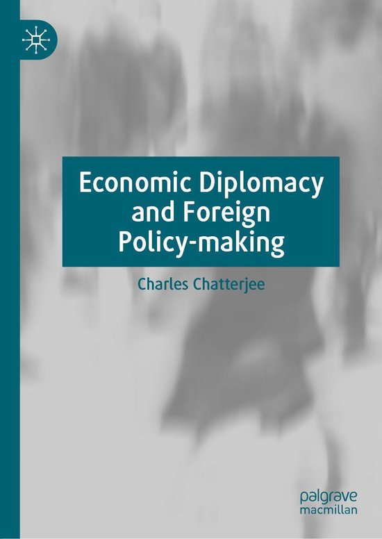 Economic Diplomacy and Foreign Policy-making - cover
