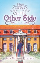 On the Other Side 1 - Magic Through the Mirror