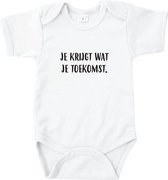 Rompertjes baby met tekst - Je krijgt wat je toekomst - Romper wit - Maat 62/68