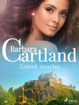 Ponadczasowe historie miłosne Barbary Cartland 95 - Zamek strachu - Ponadczasowe historie miłosne Barbary Cartland