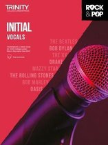 Trinity Rock & Pop- Trinity College London Rock & Pop 2018 Vocals Initial Grade