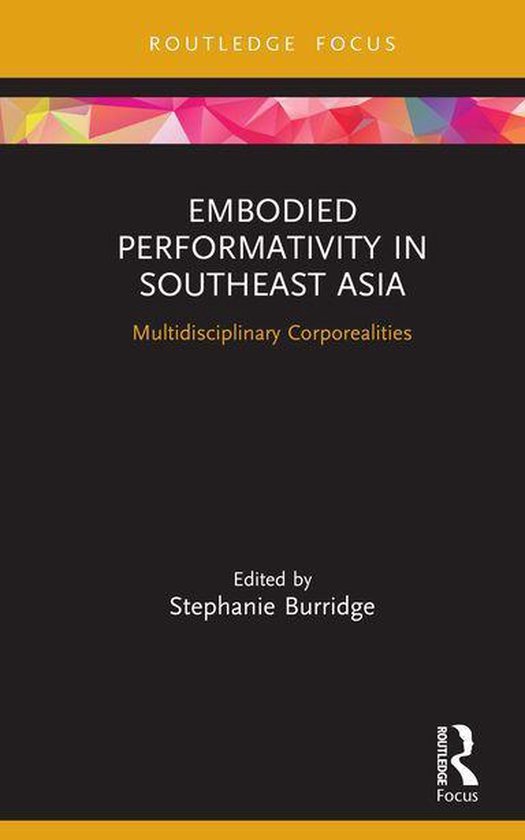 Routledge Contemporary Southeast Asia Series - Embodied Perf ... - cover