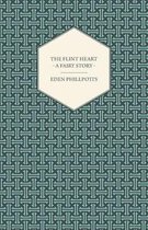 The Flint Heart - A Fairy Story