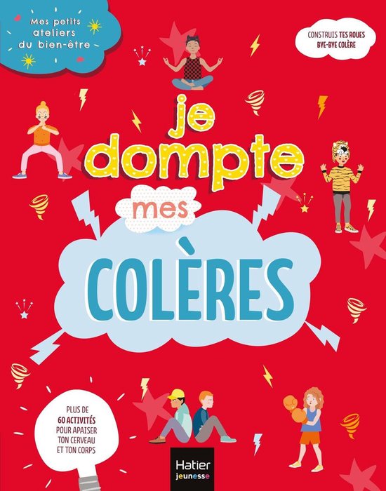 Mes petits ateliers du bien-être - Je dompte mes colères - cover